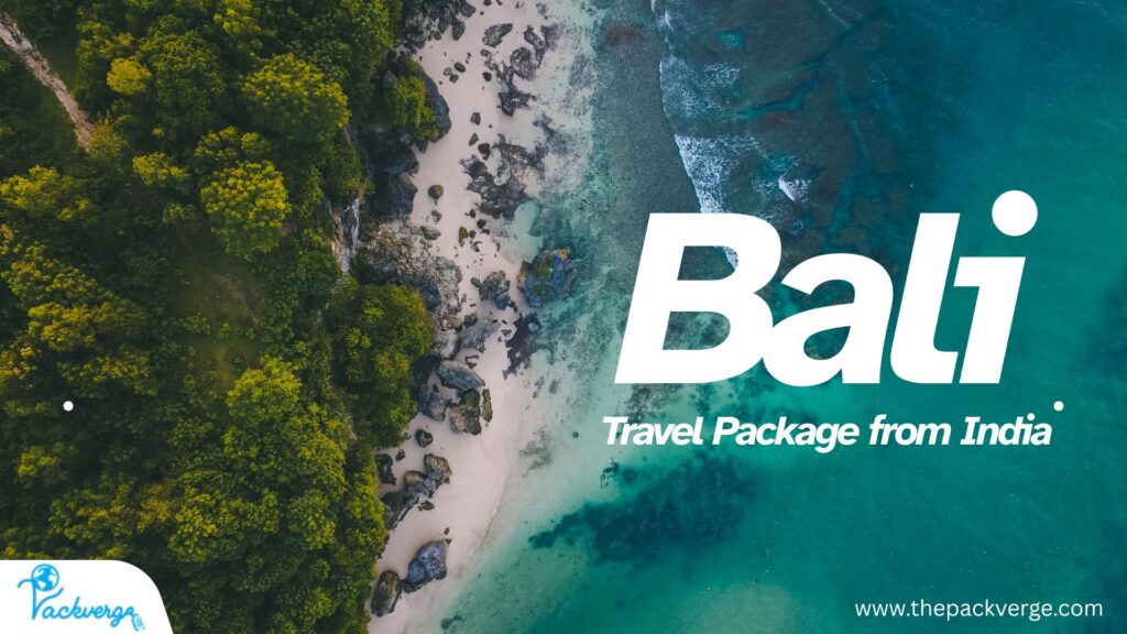 Bali Travel Package from India