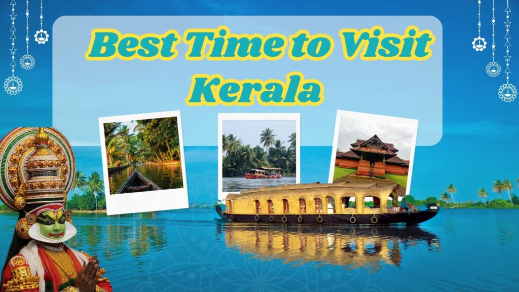 Best Time To Visit Kerala