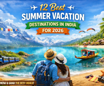 Best Summer Vacation Destinations in India