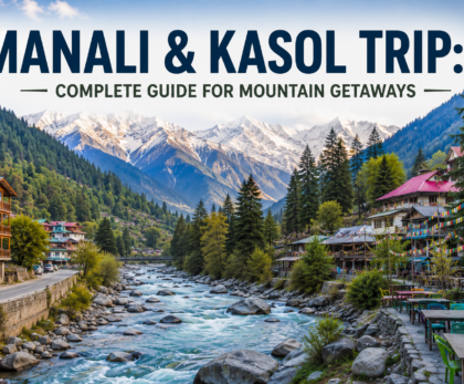 Manali and Kasol trip